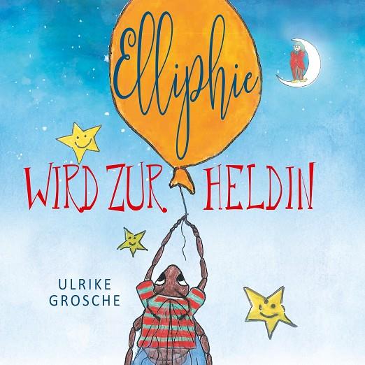 ELLIPHIE WIRD ZUR HELDIN | 9783749426720 | GROSCHE, ULRIKE
