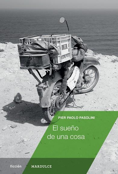 SUEÑO DE UNA COSA, EL | 9788494686573 | PASOLINI, PIER PAOLO