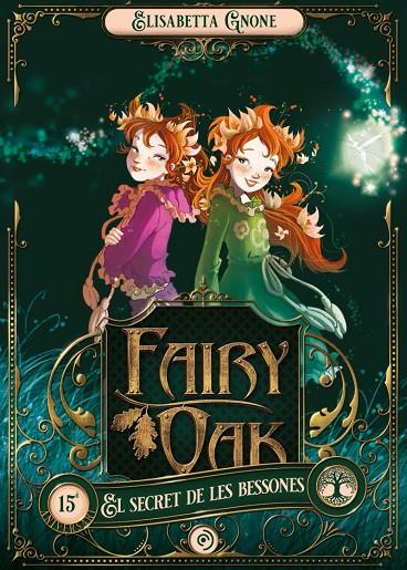 FAIRY OAK 01. EL SECRET DE LES BESSONES | 9788418538896 | GNONE, ELISABETTA