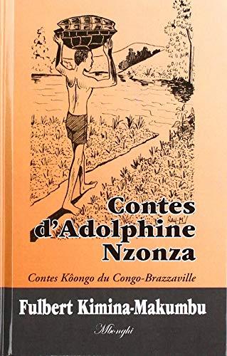 CONTES D'ADOLPHINE NZONZA | 9782322095971 | KIMINA-MAKUMBU, FULBERT