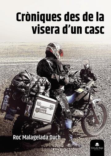 CRÒNIQUES DES DE LA VISERA D'UN CASC | 9788411753531 | MALAGELADA DUCH, ROC