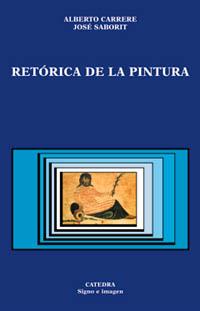 RETÓRICA DE LA PINTURA | 9788437618203 | CARRERE, ALBERTO