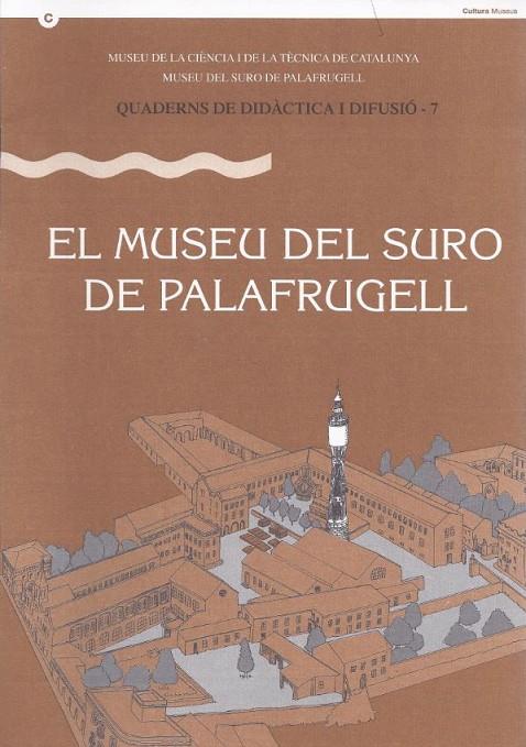 MUSEU DEL SURO DE PALAFRUGELL, EL | 9788439335092 | DEPARTAMENT DE CULTURA