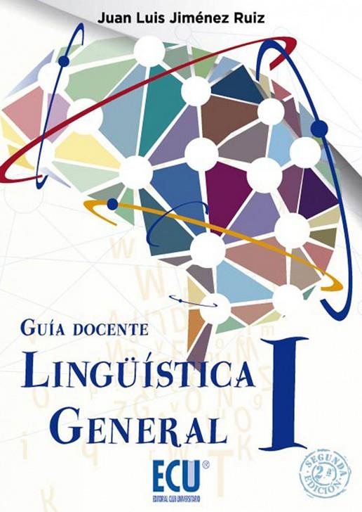 LINGÜÍSTICA GENERAL I. GUÍA DOCENTE 2.ª EDICIÓN | 9788415941163 | JIMÉNEZ RUIZ, JUAN LUIS