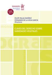 CLAVES DE DERECHO SOBRE VARIEDADES VEGETALES | 9788411471527 | PALAU RAMÍREZ, FELIPE / DE LA VEGA GARCÍA, FERNANDO