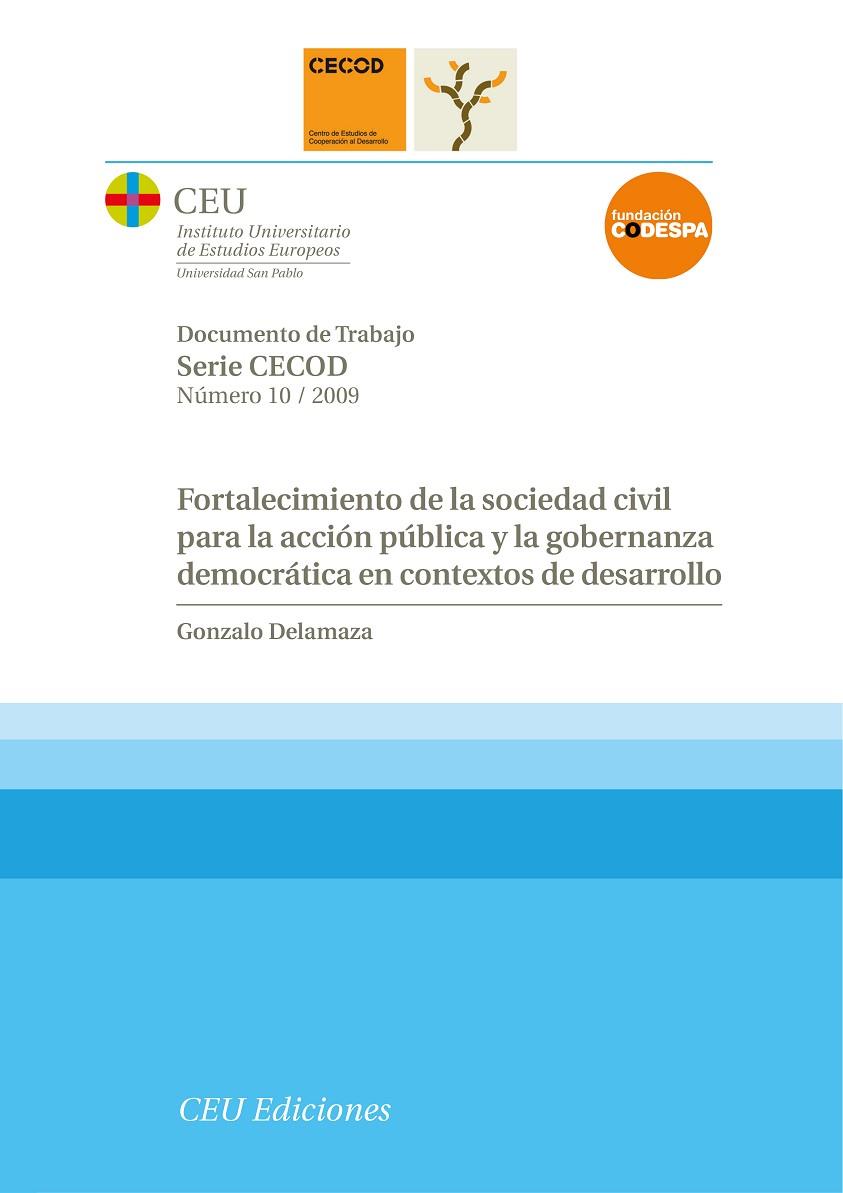 FORTALECIMIENTO DE LA SOCIEDAD CIVIL PARA LA ACCIÓN PÚBLICA Y LA GOBERNANZA DEMOCRÁTICA EN CONTEXTOS DE DESARROLLO | 9788492456840 | DELAMAZA ESCOBAR, GONZALO