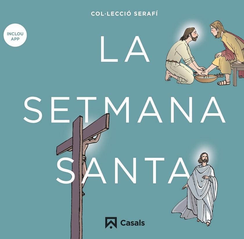 SETMANA SANTA, LA | 9788421864173 | EDITORIAL CASALS, EQUIPO