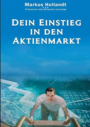 DEIN EINSTIEG IN DEN AKTIENMARKT | 9783750410213 | HOLLANDT, MARKUS