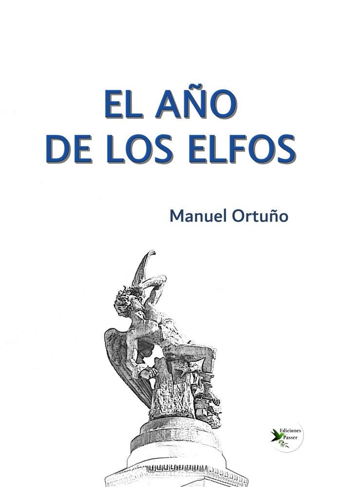 AÑO DE LOS ELFOS, EL | 9791399149616 | ORTUÑO, MANUEL