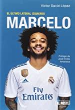 MARCELO, EL ÚLTIMO LATERAL IZQUIERDO | 9788415726739 | DAVID LOPEZ, VICTOR
