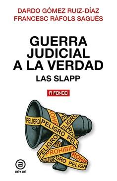 GUERRA JUDICIAL A LA VERDAD | 9788446057567 | GÓMEZ RUÍZ-DÍAZ, DARDO / RÀFOLS SAGUÉS, FRANCES