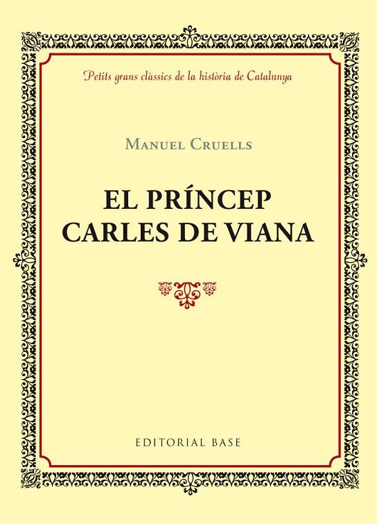 PRÍNCEP CARLES DE VIANA, EL | 9788416587391 | CRUELLS, MANUEL