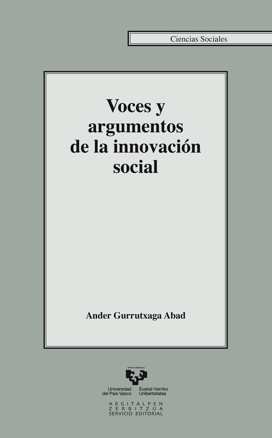 VOCES Y ARGUMENTOS DE LA INNOVACIÓN SOCIAL | 9788498608762 | GURRUTXAGA ABAD, ANDER