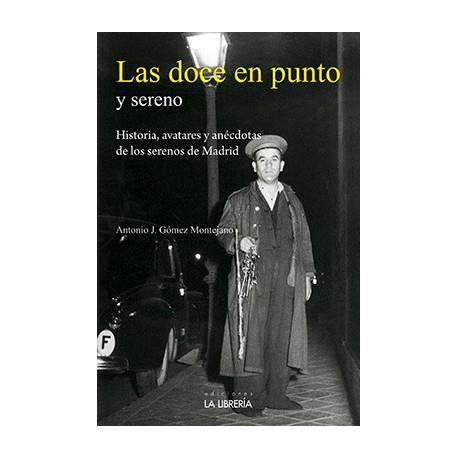 DOCE EN PUNTO Y SERENO, LAS | 9788489411104 | GÓMEZ MONTEJANO