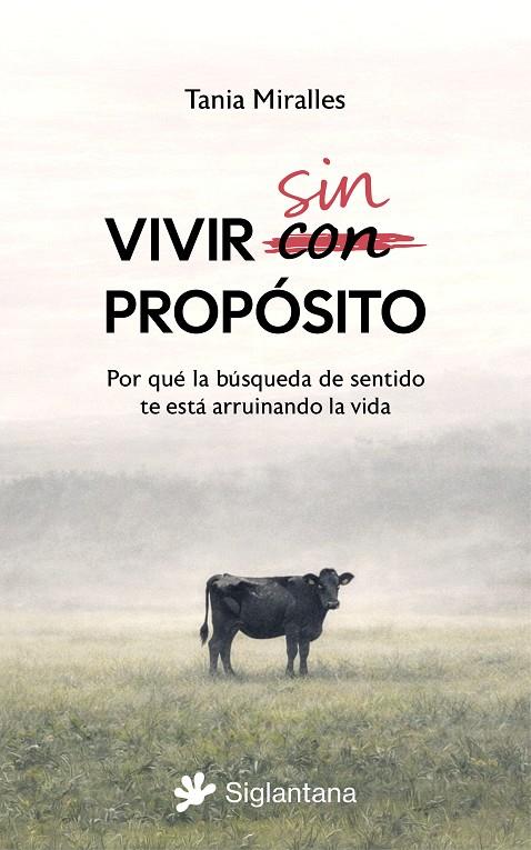 VIVIR SIN PROPÓSITO | 9791399196030 | MIRALLES, TANIA