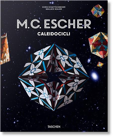 M. C. ESCHER. CALEIDOCICLI (ED. EN ITALIÀ) | 9783836589062 | SCHATTSCHNEIDER, DORIS/WALKER, WALLACE G.