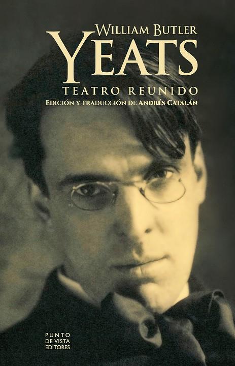 TEATRO REUNIDO (YEATS) | 9788418322907 | YEATS, W. B.