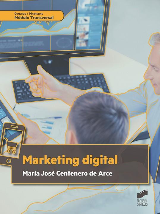 MARKETING DIGITAL | 9788491713463 | CENTENERO DE ARCE, MARIA JOSE
