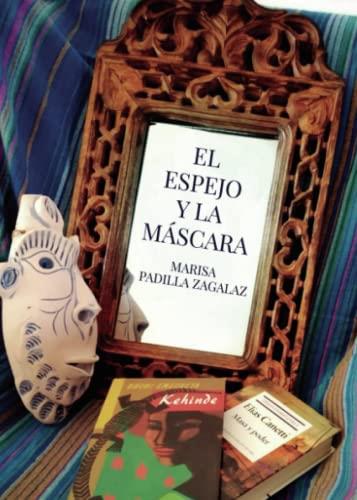 ESPEJO Y LA MÁSCARA, EL | 9788411553902 | PADILLA ZAGALAZ, MARISA