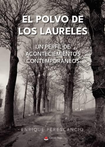 POLVO DE LOS LAURELES, EL | 9788411378727 | PERESCANCIO, ENRIQUE