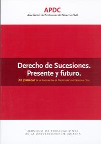 DERECHO DE SUCESIONES. PRESENTE Y FUTURO | 9788483716342 | GONZALEZ PACANOWOSKA,ISABEL