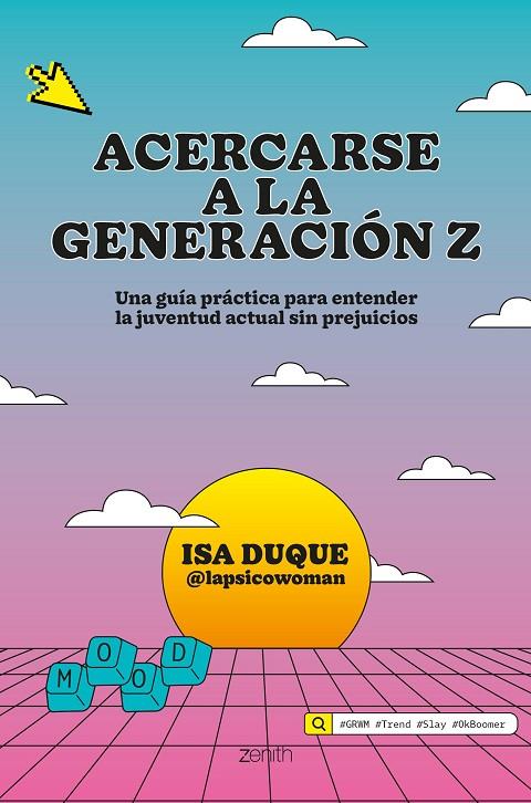 ACERCARSE A LA GENERACIÓN Z | 9788408325994 | DUQUE, ISA