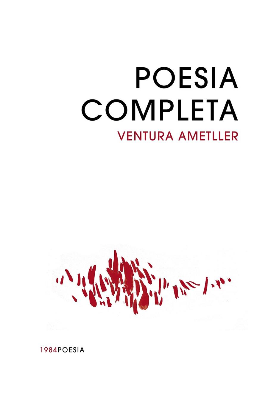 POESIA COMPLETA VENTURA AMETLLER - VOL. 1 Y 2 | 9788418858765 | AMETLLER, VENTURA