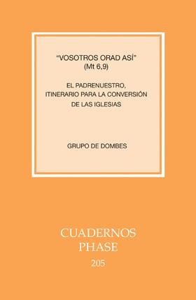 VOSOTROS ORAD ASÍ. EL PADRENUESTRO, ITINERARIO PARA LA CONVERSIÓN DE LA IGLESIA | 9788498055429 | GRUPO DE DOMBES