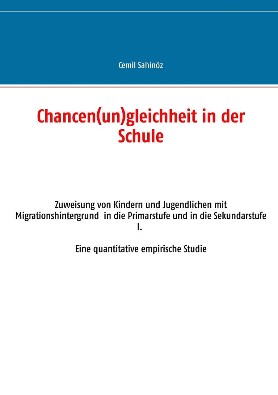 CHANCEN(UN)GLEICHHEIT IN DER SCHULE | 9783842348714 | SAHINOZ, CEMIL