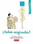 TODOS MIGRANTES! | 9788446045267 | VARIOS AUTORES