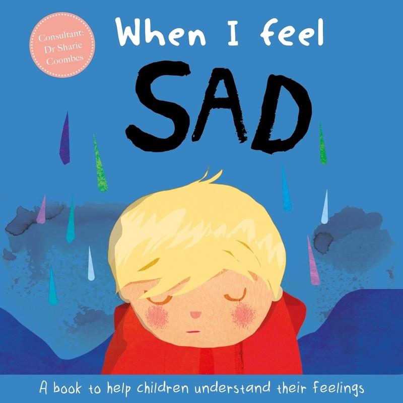 WHEN I FEEL... SAD | 9781839031885 | AUTUMN