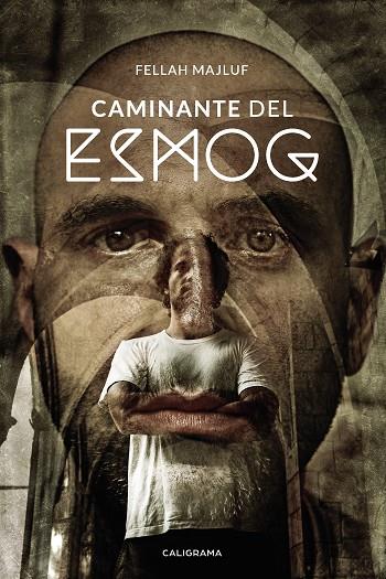 CAMINANTE DEL ESMOG | 9788417887094 | MAJLUF, FELLAH