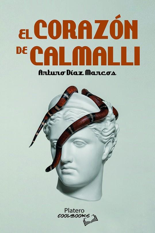 CORAZÓN DE CALMALLI, EL | 9788419492968 | DÍAZ MARCOS, ARTURO