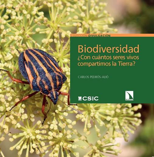 BIODIVERSIDAD : ¿CON CUÁNTOS SERES VIVOS COMPARTIMOS LA TIERRA? | 9788400112882 | PEDRÓS-ALIÓ, CARLOS