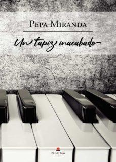 TAPIZ INACABADO, UN | 9788413743547 | MIRANDA, PEPA