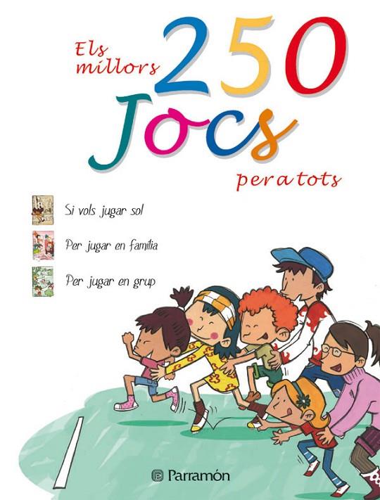 250 JOCS PER A TOTS | 9788434229716 | BATLLORI, JORGE / FONTÁN, SILVIA / LOZANO, ELENA / OTERO, GEMMA