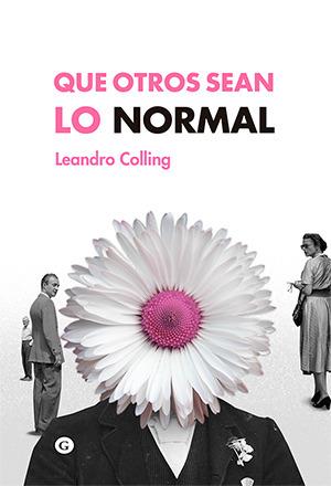 QUE OTROS SEAN LO NORMAL | 9788417319502 | COLLING, LEANDRO