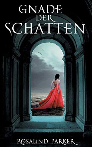 GNADE DER SCHATTEN | 9783750451810 | PARKER, ROSALIND