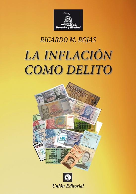 INFLACION COMO DELITO, LA | 9788472098923 | ROJAS, RICARDO MANUEL