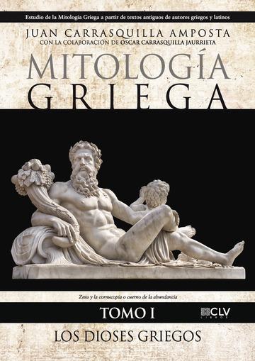 MITOLOGÍA GRIEGA TOMO I | 9788416849819 | CARRASQUILLA AMPOSTA, JUAN