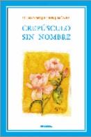 CREPUSCULO SIN NOMBRE | 9788495450005 | SEQUEROS JIMENEZ, OFELI