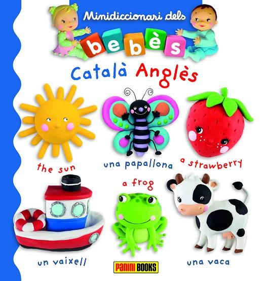 MINIDICCIONARI DELS BEBÈS. CATALÀ ANGLÈS | 9788413342726