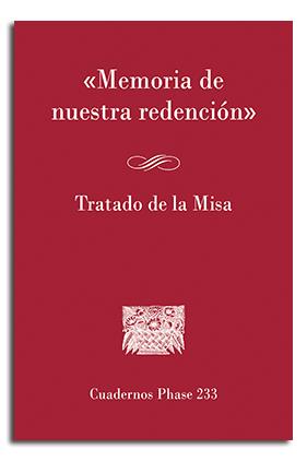 MEMORIA DE NUESTRA REDENCIÓN. TRATADO DE LA MISA | 9788498056501 | FOLGADO GARCÍA, JESÚS R.
