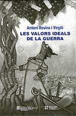 VALORS IDEALS DE LA GUERRA, LES | 9788439395331 | ROVIRA I VIRGILI, ANTONI