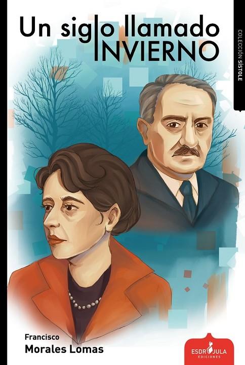 SIGLO LLAMADO INVIERNO, UN | 9791399106428 | MORALES LOMAS, FRANCISCO