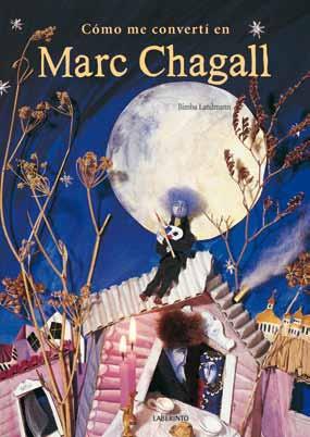 CÓMO ME CONVERTÍ EN MARC CHAGALL | 9788484836889 | LANDMANN, BIMBA