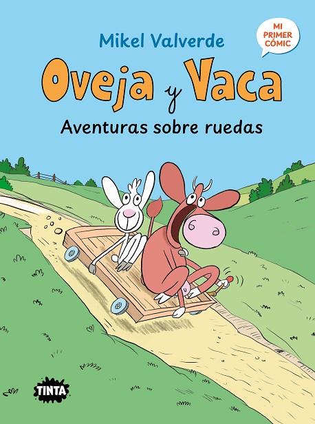 OVEJA Y VACA. AVENTURAS SOBRE RUEDAS | 9788491428831 | VALVERDE, MIKEL