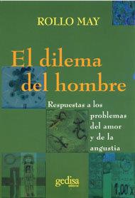 DILEMA DEL HOMBRE, EL | 9788474326703 | MAY, ROLLO