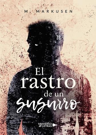 RASTRO DE UN SUSURRO, EL | 9788418034022 | MARKUSEN, M.