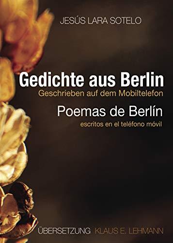 POEMAS DE BERLÍN | 9788417479503 | LARA SOTELO, JESÚS